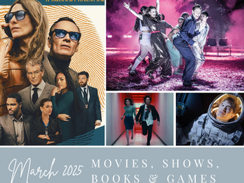March Round-Up | Black Bag, Mickey 17, Invincible & more...