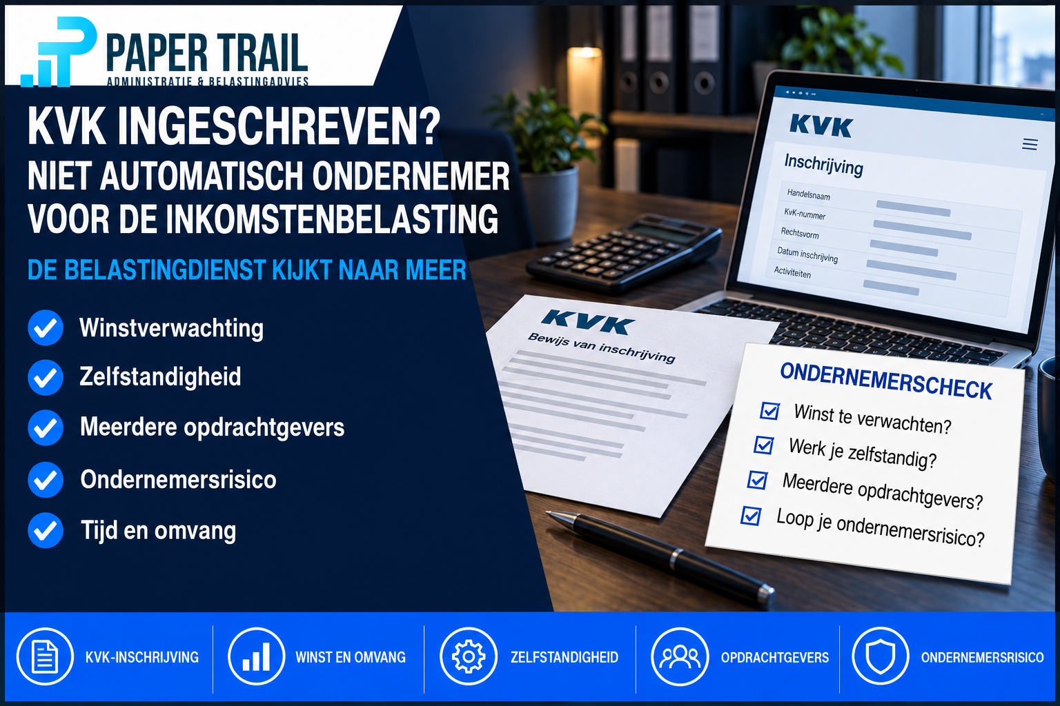 Paper Trail-infographic over een KVK-inschrijving en de beoordeling als ondernemer voor de inkomstenbelasting