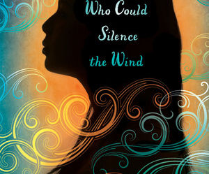 The Girl Who Could Silence the Wind
by Meg Medina