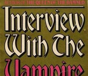 Interview with the Vampire by Anne Rice