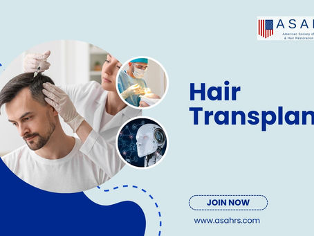 What Are the Best Courses to Become a Certified Hair Transplant Surgeon?: ASAHRS Fellowship Guide