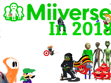 Miiverse In 2018 Available now!