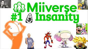Miiverse Insanity #1