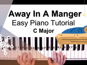 Away In A Manger (3 Chords) Easy Piano Tutorial - Key of C