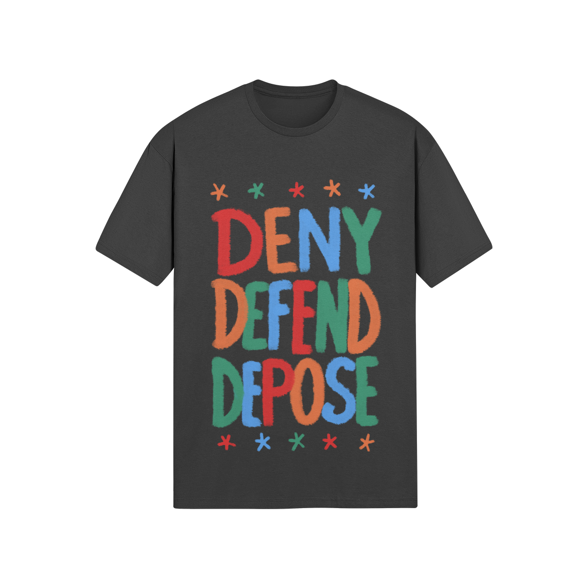 Deny defend depose tee