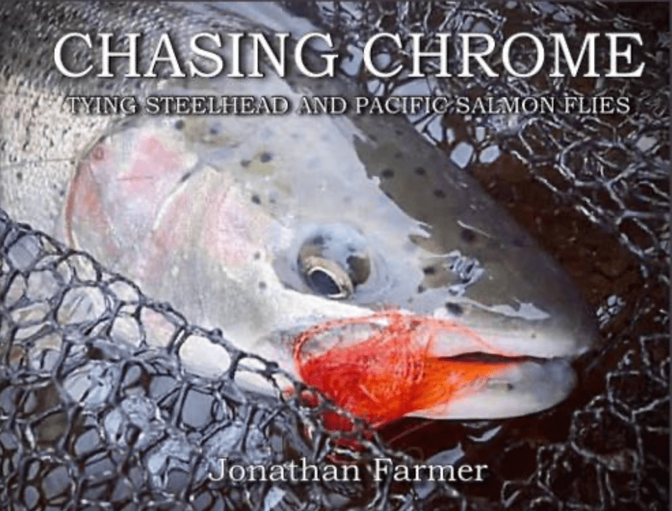 Book cover of Chasing Chrome Tying Steelhead and Pacific Salmon Flies by Jonathan Farmer designed by Marty Howard, a 2024 fly tying guide covering weighted unweighted and tube fly patterns for steelhead and Pacific salmon