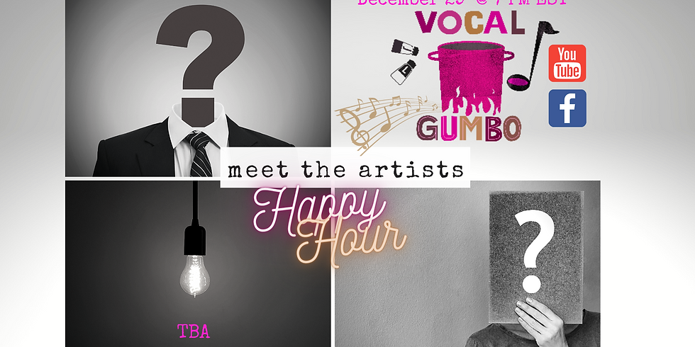 Vocal Gumbo Happy Hour - Meet the Artist