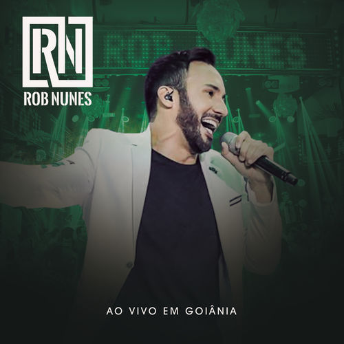 CD-Rob-Nunes-–-Ao-Vivo-em-Goiânia-2018