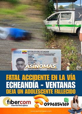 Trágico accidente en la vía Echeandía – Ventanas deja un adolescente fallecido
