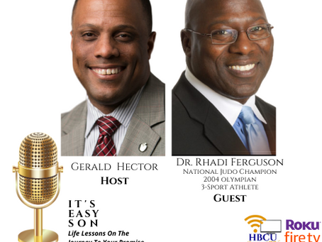 Gerald Hector Welcomes Dr. Rhadi Ferguson to IT'S EASY SON