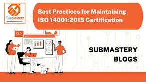 Best Practices for Maintaining ISO 14001:2015 Certification
