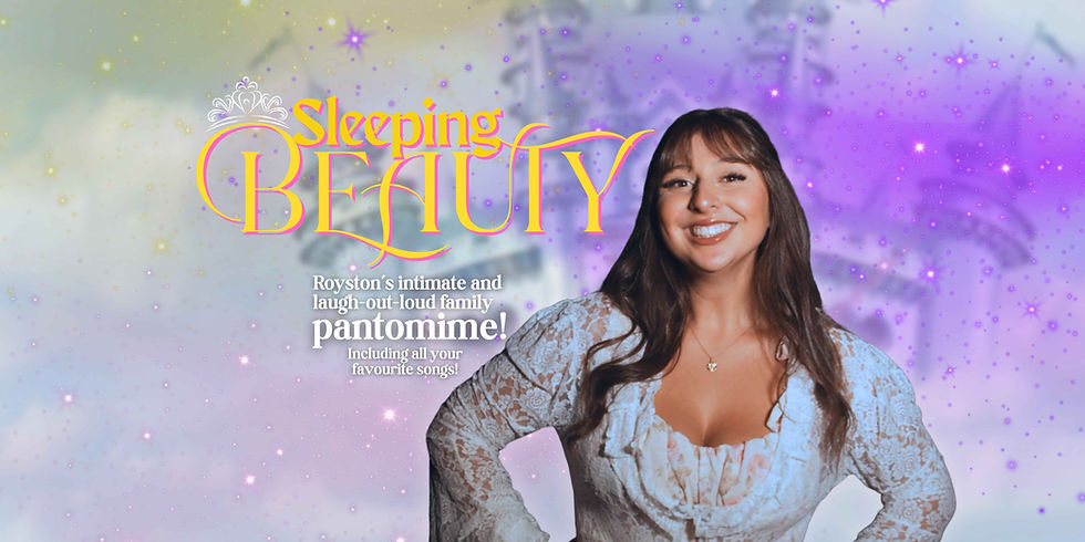 Sleeping Beauty : The Pantomime!