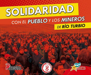 ¡Solidaridad con los minerxs de Rio Turbio!