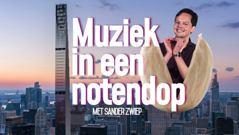 Muziek in een Notendop met Sander Zwiep