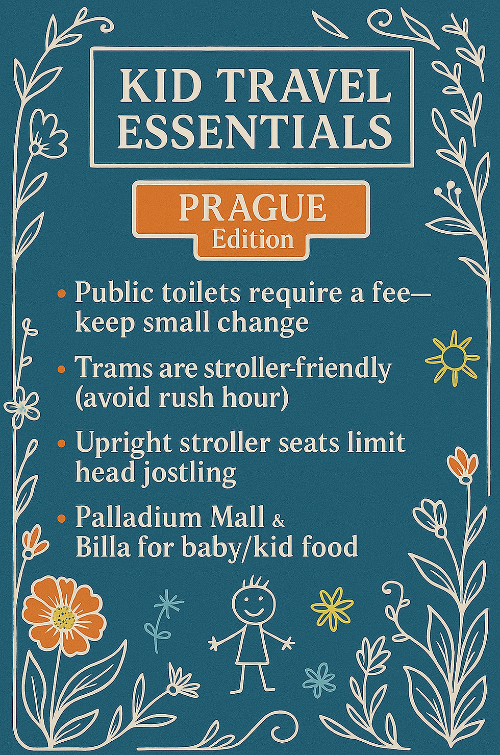 Kid Travel Essentials: Prague Edition. Tips: public toilets need change, trams stroller-friendly, upright seats, food at Palladium Mall & Billa.