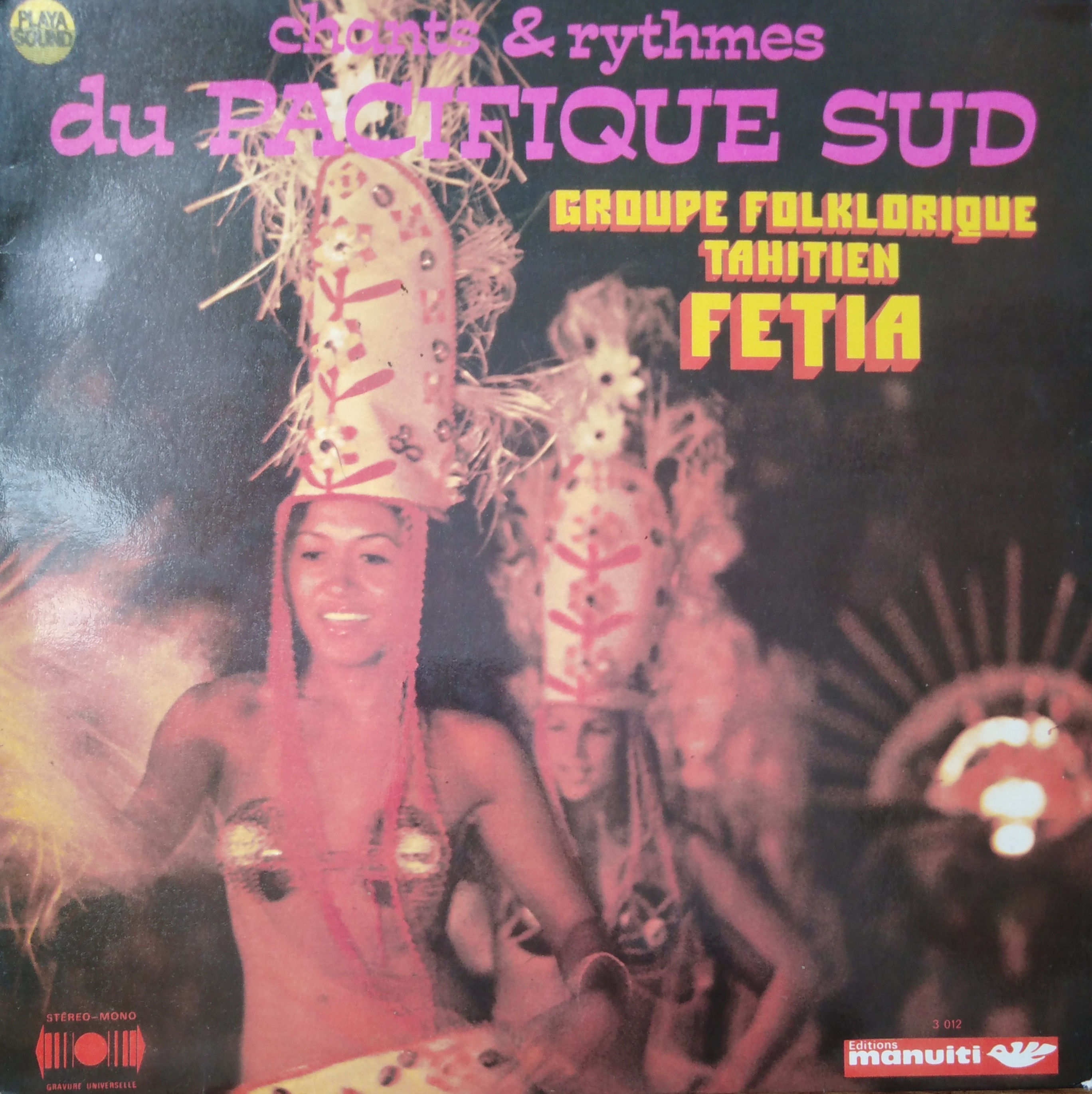 Groupe Folklorique Tahitien Fetia ‎– Chants & Rythmes Du Pacifique Sud (Manuiti)