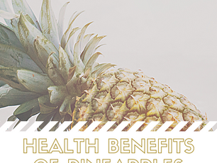 Health Benefits of Pineapples