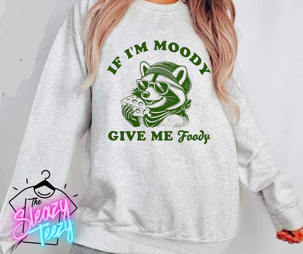 Thumbnail: If I’m Moody, Give Me Foody- Women’s Crewneck Sweatshirt 