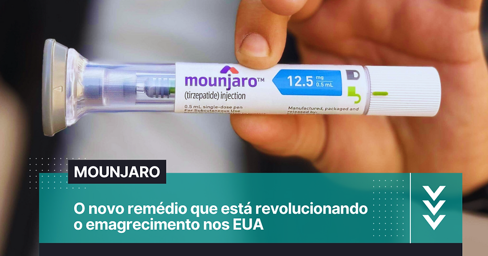 tirzepatide nome comercial Mounjaro: o novo remédio que está revolucionando o emagrecimento nos EUA