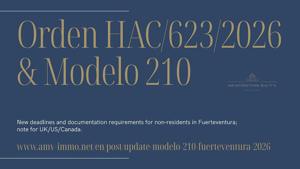 Orden HAC/623/2026 and Modelo 210 — new deadlines and documentation requirements for non‑residents in Fuerteventura.