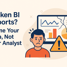 📊 𝗕𝗿𝗼𝗸𝗲𝗻 𝗕𝗜 𝗥𝗲𝗽𝗼𝗿𝘁𝘀? 𝗕𝗹𝗮𝗺𝗲 𝗬𝗼𝘂𝗿 𝗗𝗮𝘁𝗮, 𝗡𝗼𝘁 𝗬𝗼𝘂𝗿 𝗔𝗻𝗮𝗹𝘆𝘀𝘁