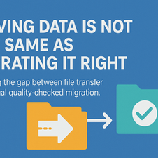 Moving Data Is Not the Same as Migrating It Right
