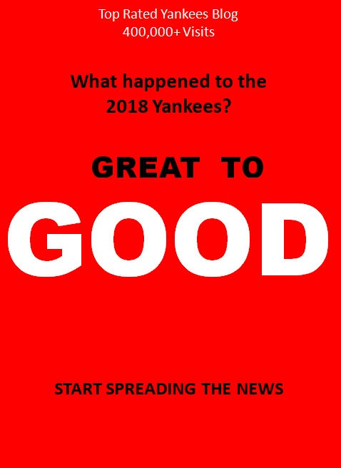 Great to Good (The Root of the Frustration of the Yankees)