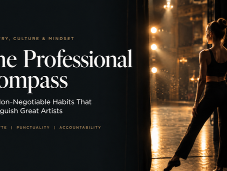 The Professional Compass: The Non-Negotiable Habits That Distinguish Great Artists