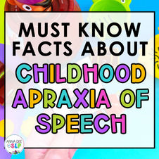 10 Things Every SLP should know about Apraxia of Speech