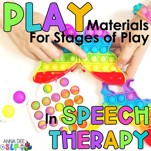Play Materials for Stages of Play in Speech Therapy
