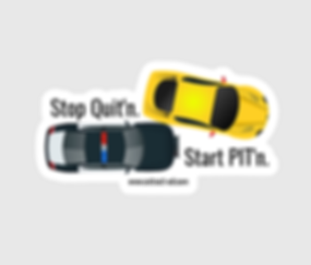 Stop Quit'n. Start PIT'n.