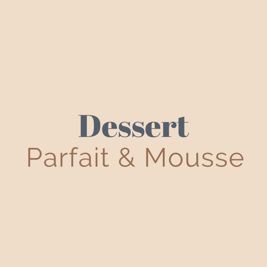 Parfait & Mousse