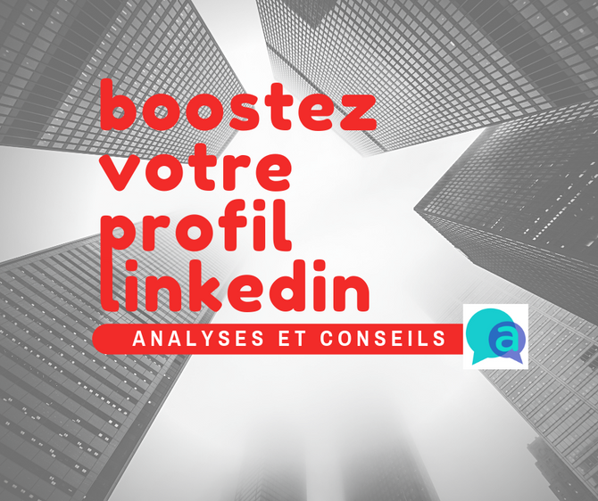 Boostez votre profil Linkedin en 10 étapes