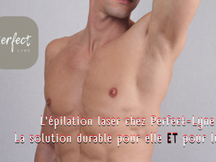 L'épilation laser chez Perfect-Lyne : la solution durable pour elle et pour lui