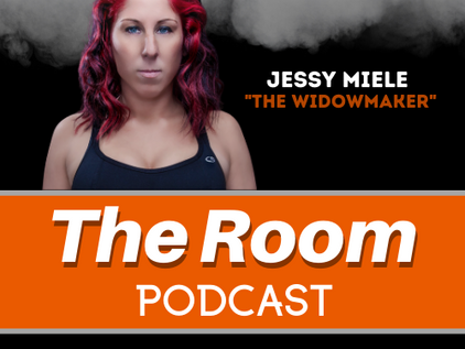 The Room Podcast: Jessy "The Widowmaker" Miele