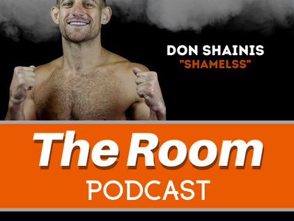 The Room Podcast: Don "Shameless" Shainis