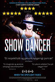poster for Show Dancer, directed by Laurits Flensted-Jensen, 2020, Documentary