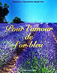 Titre pour l'amour de l'or bleu avec pour fon un champ de lavande