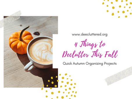 4 Things to Declutter This Fall