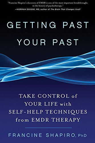 Getting Past Your Past by Francine Shapiro book