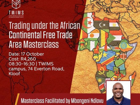 TWIMS Trading under the African Continental Free Trade Area (AfCFTA) Masterclass 17 Oct