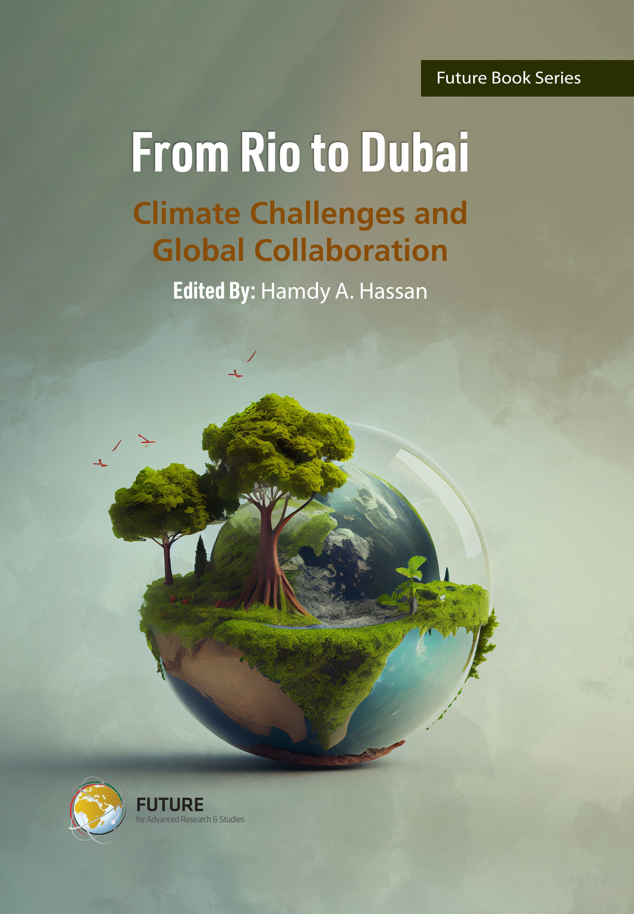 From Rio to Dubai : Climate challenges and global collaboration