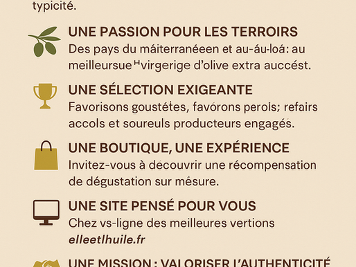 🫒 À propos d’Elle & L’Huile – L’épicerie fine dédiée à l’huile d’olive du monde