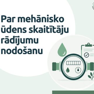 Paziņojums par mehānisko ūdens skaitītāju rādījumu nodošanu
