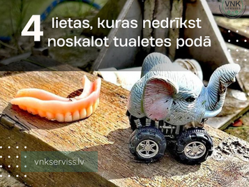 4 LIETAS, KURAS NEDRĪKST NOSKALOT TUALETES PODĀ