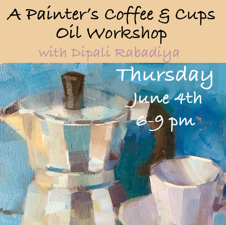 A Painnter's Coffee & Cups Oil Workshop with Dipali Rabadiya