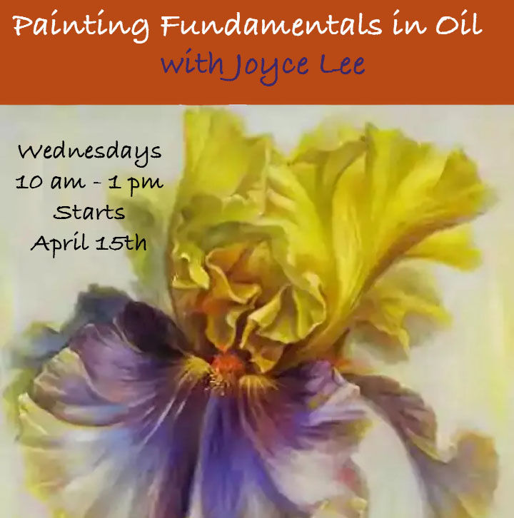 Painting Fundamentals in Oil with Joyce Lee