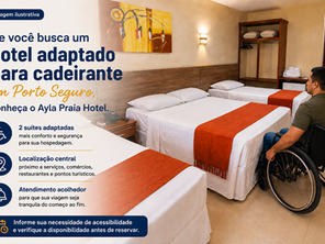 Se você busca um hotel adaptado para cadeirante em Porto Seguro, conheça o Ayla Praia Hotel