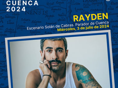 MIÉRCOLES DE SONIDOS URBANOS Y MESTIZOS: RAYDEN LLEGA A ESTIVAL CUENCA