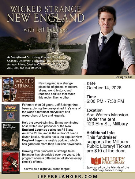 $10 Jeff Belanger fundraiser for the library 10/14/26 at 6 pm at the Asa Waters Mansion. Register/More info here.